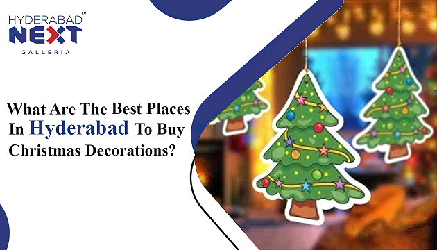 <strong>What Are The Best Places In Hyderabad To Buy Christmas Decorations?</strong>, Next Musarambagh