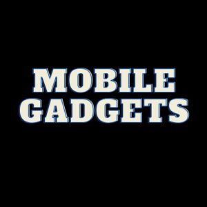Mobile Gadgets