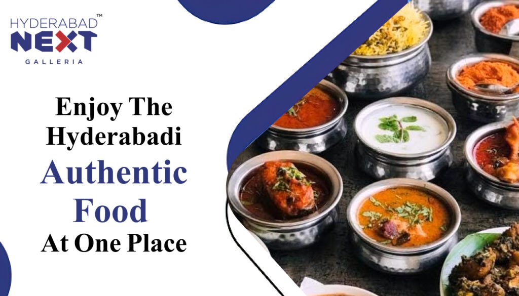 Enjoy The Hyderabadi Authentic Food At One Place