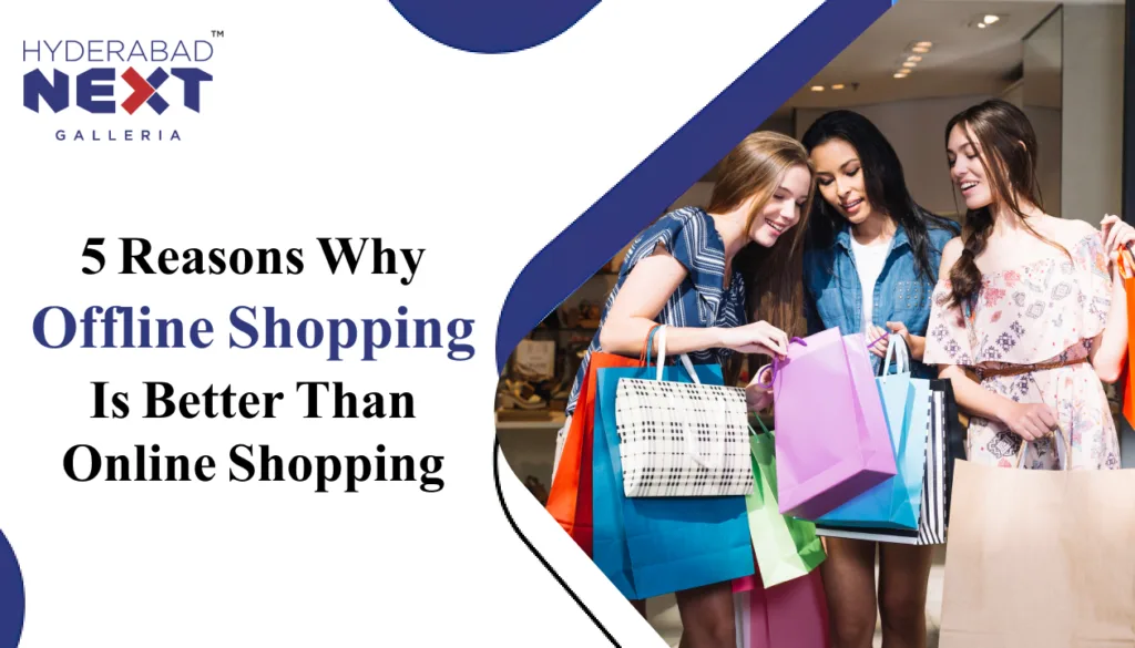 5 Reasons Why Offline Shopping Is Better Than Online Shopping