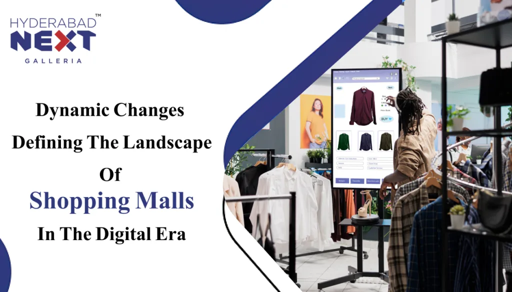 Dynamic Changes Defining the Landscape of Shopping Malls in the Digital Era