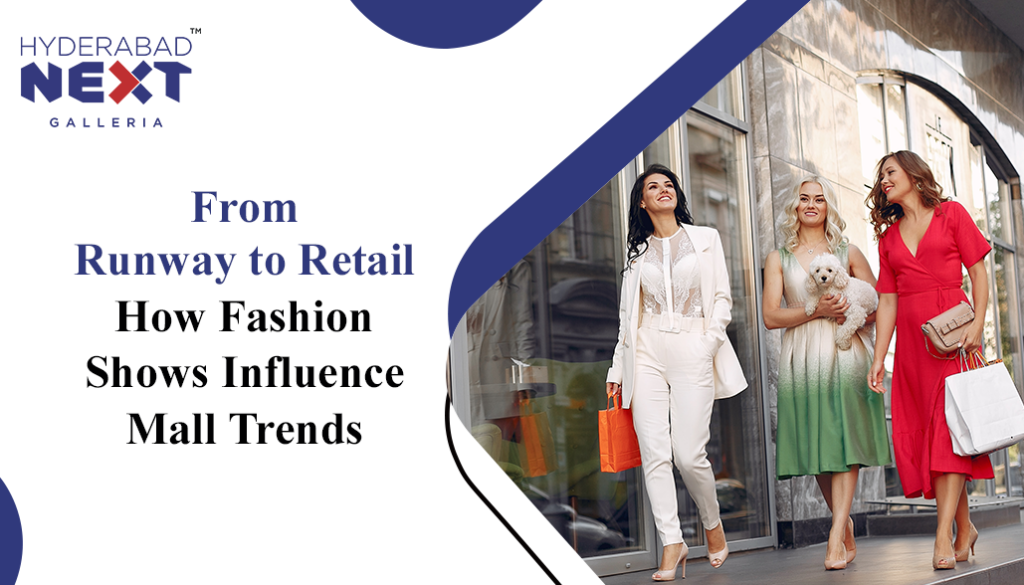 How Fashion Shows Influence Mall Trends