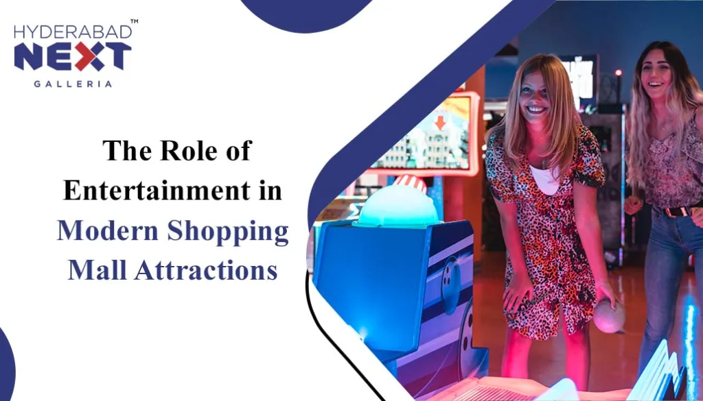 The Role of Entertainment in Modern Shopping Mall Attractions